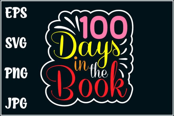 100 Days in the Book: School Shirt Graphics for T-Shirt Designs
