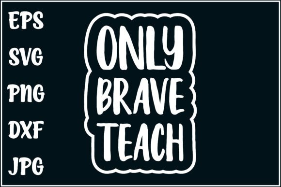 Best Teacher Ever: Graphics for T-Shirt Designs