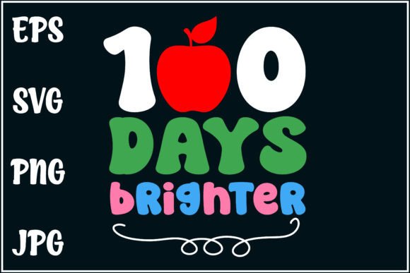 Graphics for T-Shirt Designs: 100 Days Brighter