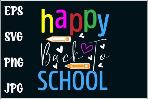 Happy Back School Graphics for T-Shirt Designs