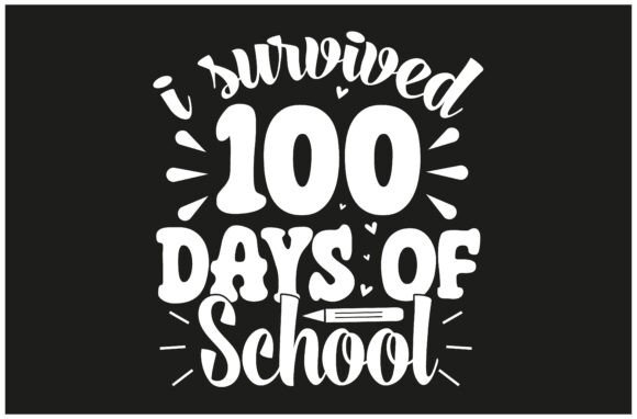 I Survived School Graphics for T-Shirt Designs